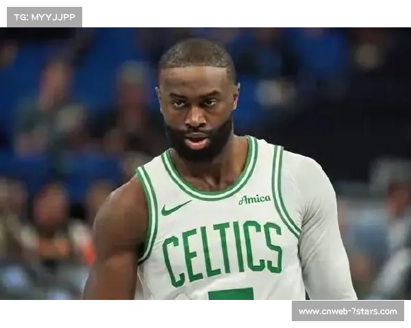 凯尔特人残阵迎战篮网，杰伦-布朗状态火热